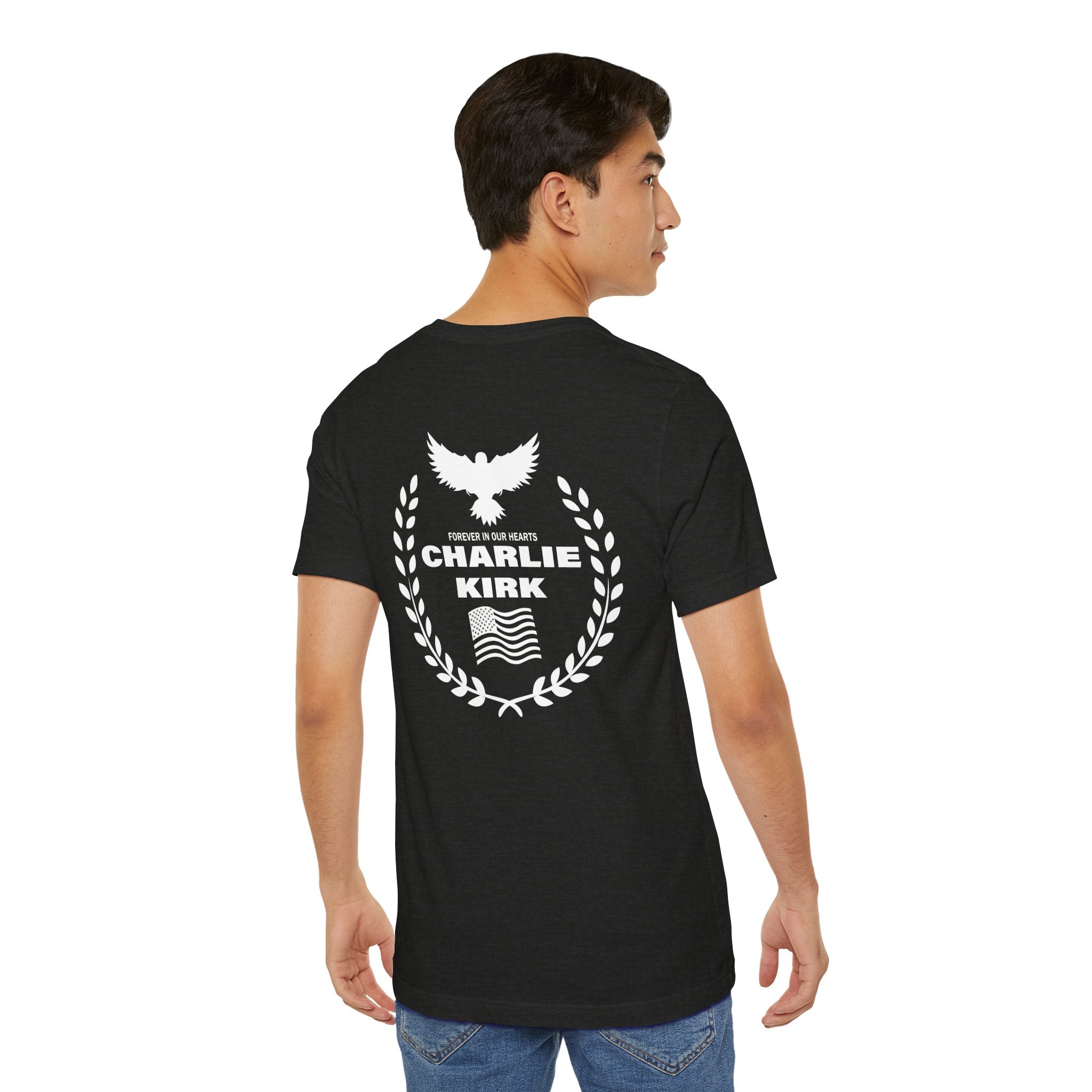 Charlie Kirk "Freedom" Memorial Tee with Forever In Our Hearts" Back