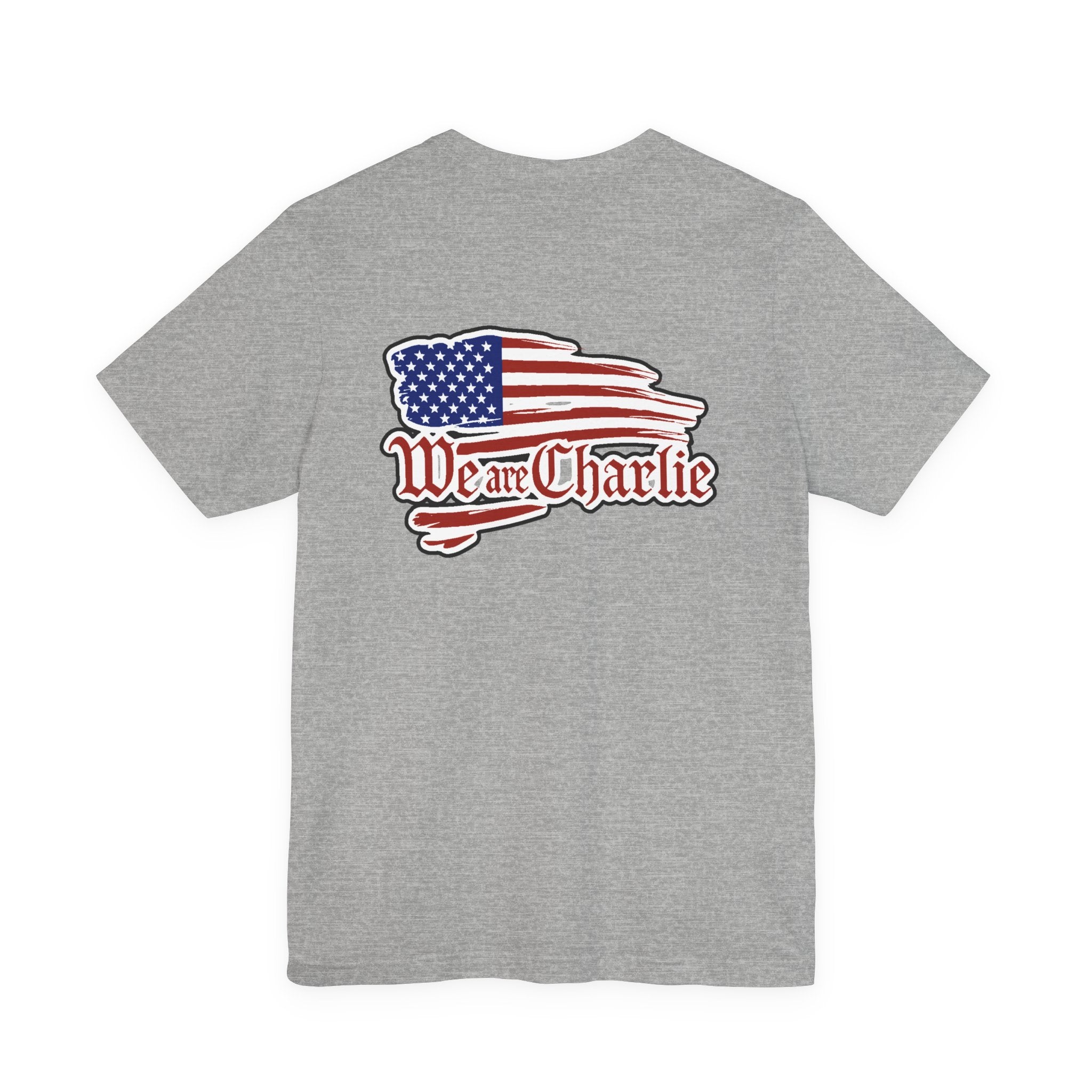 WE ARE CHARLIE Patriotic T-Shirt
