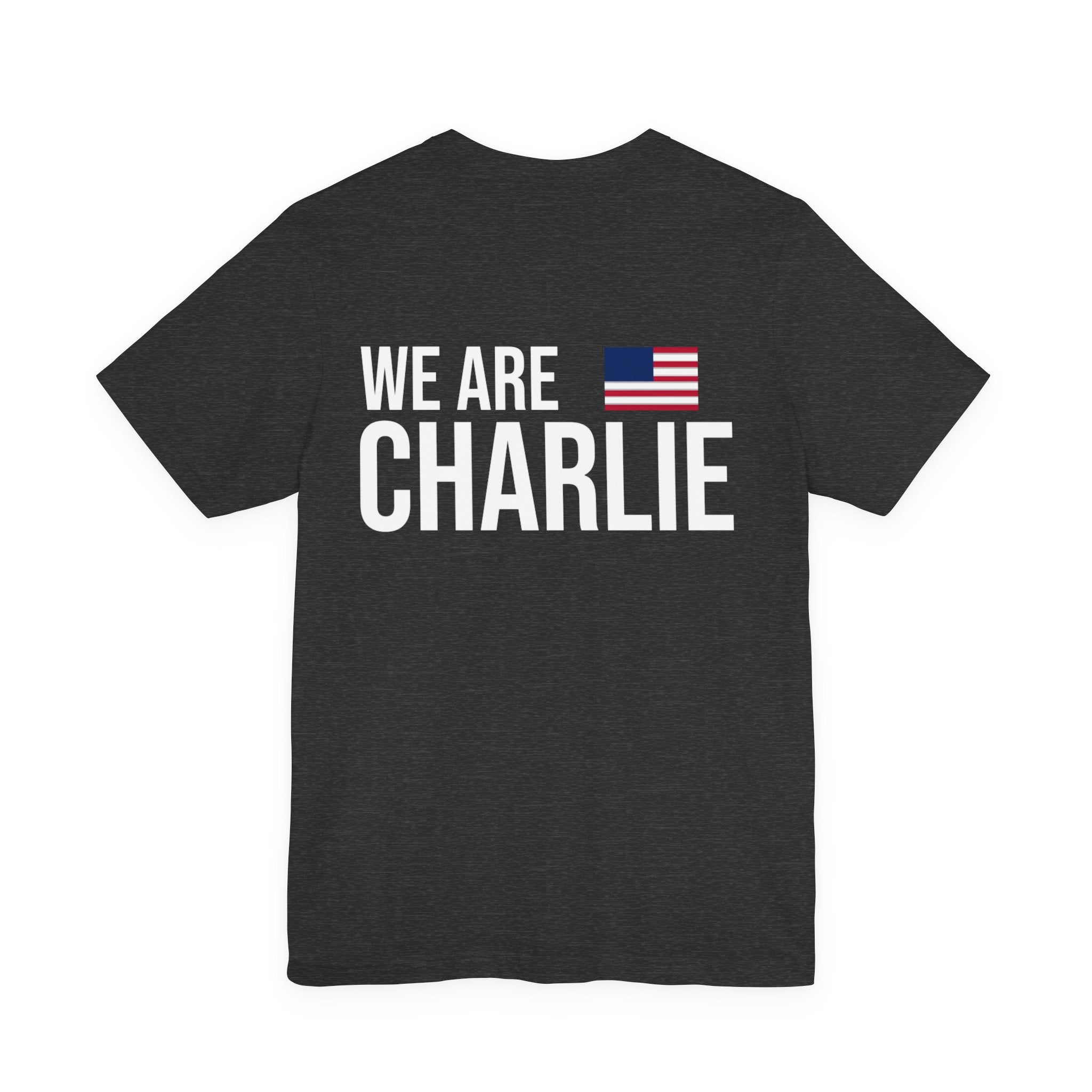 WE ARE CHARLIE Patriotic T-Shirt