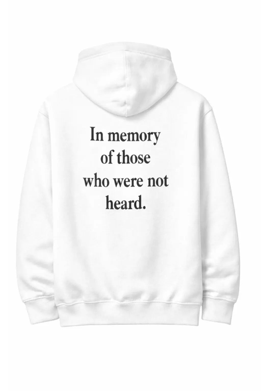 Still Here Hoodie — In Memory of Those Who Were Not Heard