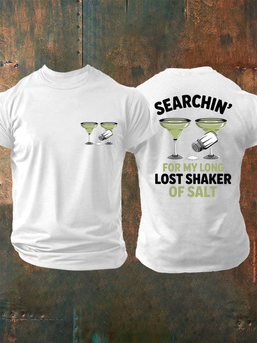 Men's Searchin' For My Long Last Shaker Of Salt Casual Tee