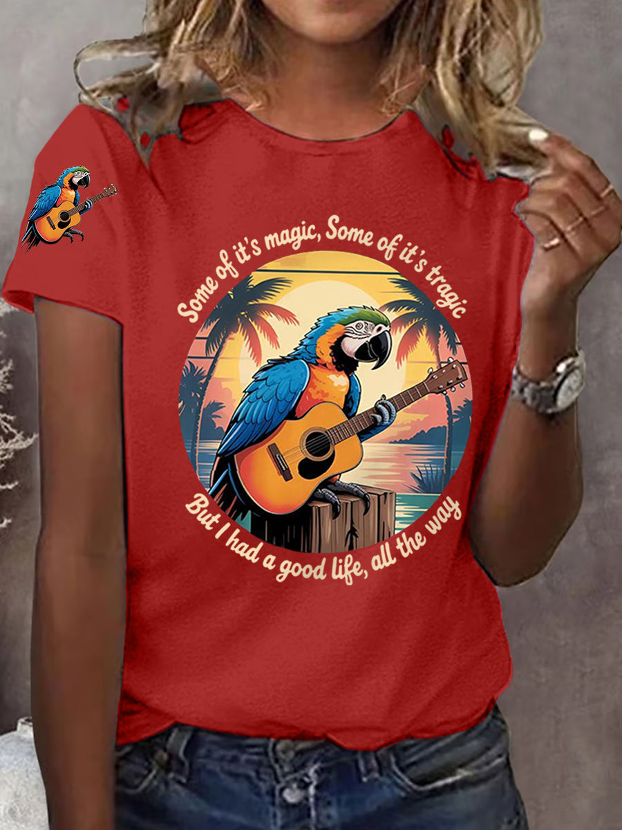 Women's Some Of It’s Magic Some Of It’s Tragic Parrot Print Casual Tee