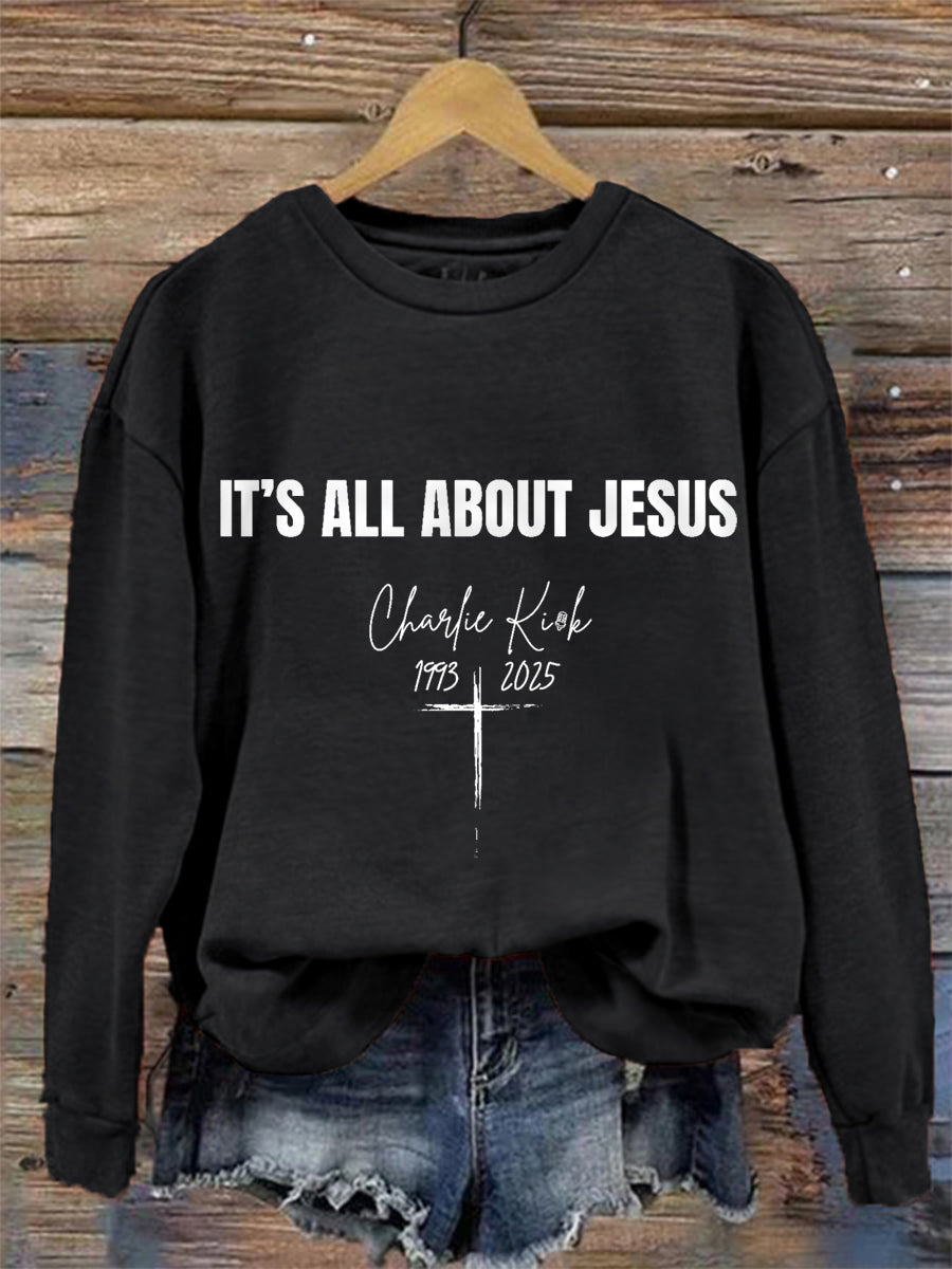 Women's It's All About Jesus R.I.P Charlie Kirk Sweatshirt