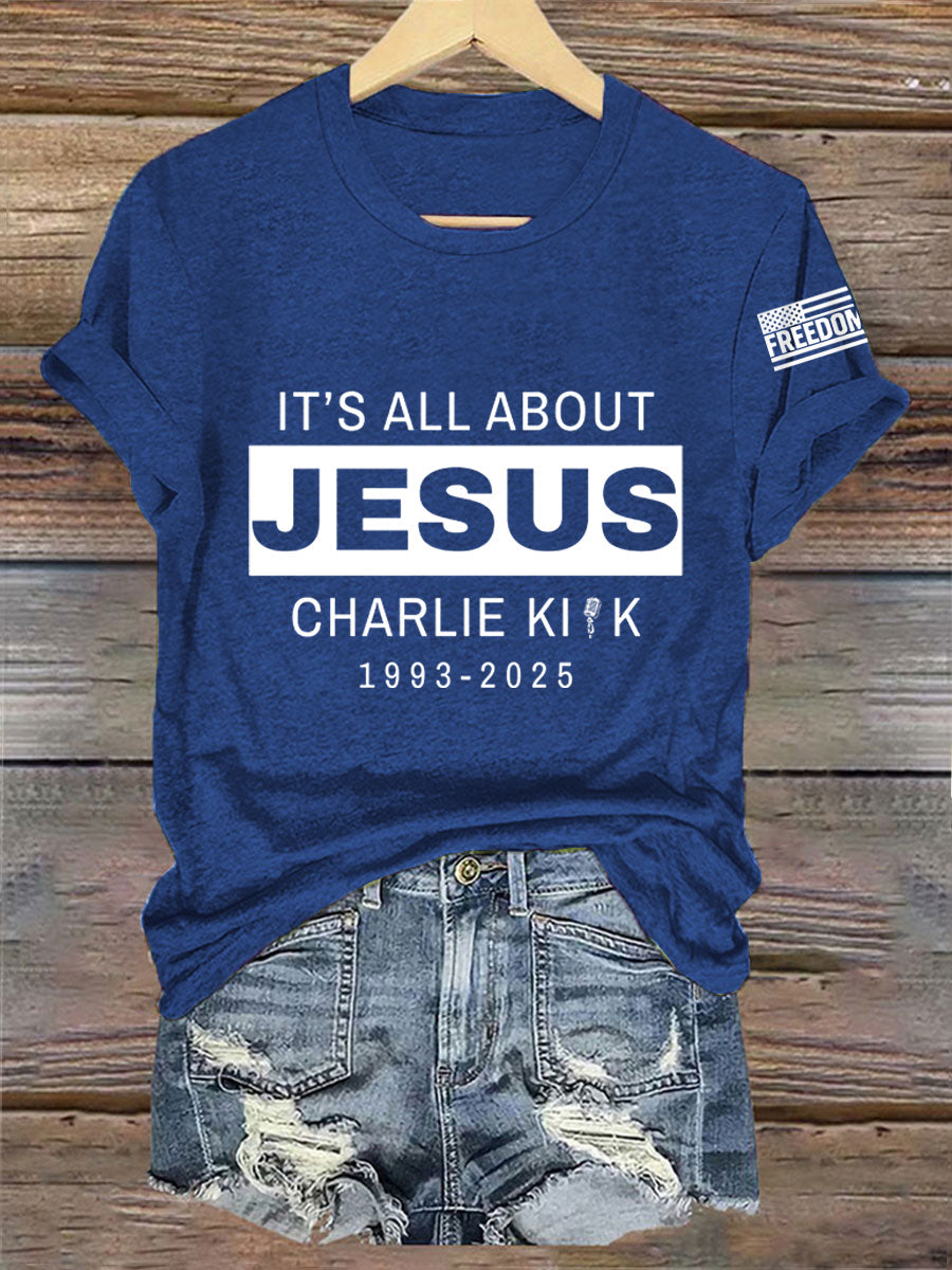 Women's It's All About Jesus R.I.P Charlie Kirk Tee