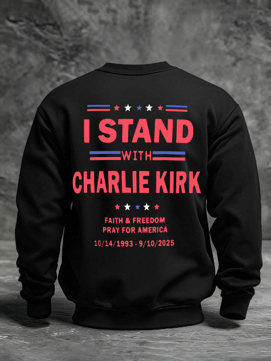 Men's I Stand With Charlie Kirk Sweatshirt