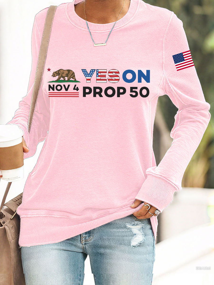 Women's November 4th yes on Prop 50 California bear sweatshirts